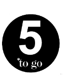 5 TO GO